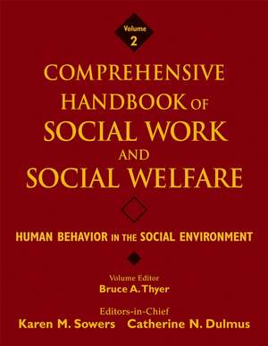 Comprehensive Handbook of Social Work and Social Welfare – Human Behavior in the Social Environment V2 de Sowers