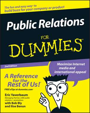 Public Relations for Dummies 2e de E Yaverbaum