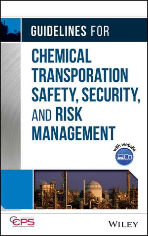 Guidelines for Chemical Transportation Safety, Security, and Risk Management 2e de CCPS