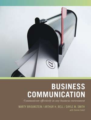 Business Communication – Communicate Effectively in Any Business Environment de M Brounstein