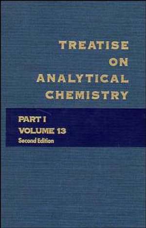 Treatise on Analytical Chemistry 2e V13 Pt1 – Thermal Methods de JD Winefordner