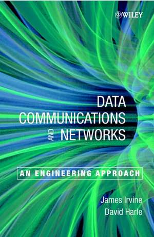 Data Communications & Networks – An Engineering Approach de J Irvine