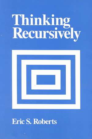 Thinking Recursively de ES Roberts