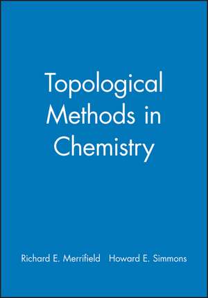 Topological Methods in Chemistry de RE Merrifield