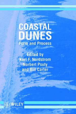 Coastal Dunes – Form & Process de KF Nordstrom