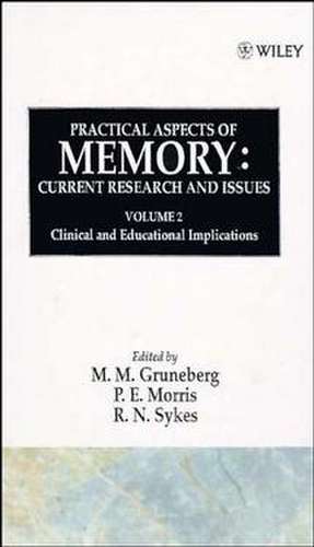 Practical Aspects of Memory – Curr Resear & Issues – Clinical & Educa Implications V 2 de MM Gruneberg