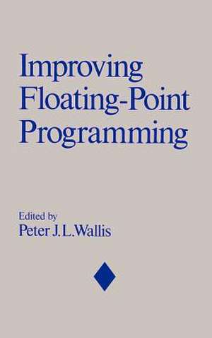 Improving Floating–Point Programming de Peter J. L. Wallis