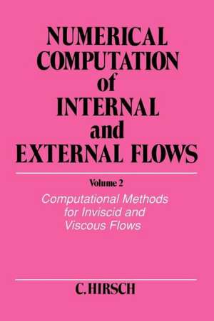 Numerical Computation of Internal & External Flow V 2 de C Hirsch