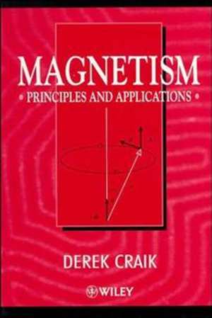 Magnetism de Derek J Craik