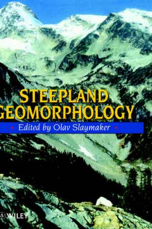 Steepland Geomorphology de O Slaymaker