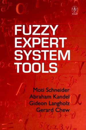 Fuzzy Expert System Tools de Moti Schneider