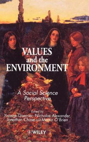 Values and the Environment de Yvonne Guerrier