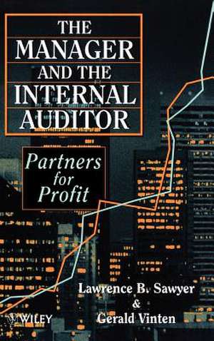 The Manager & the Internal Auditor – Partners for Profit de LB Sawyer