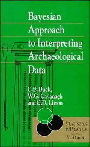 Bayesian Approach to Intrepreting Archaeological Data de Caitlin E Buck