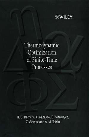 Thermodynamic Optimization of Finite–Time Processes de RS Berry