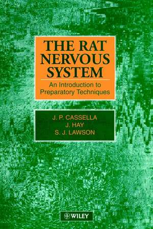 The Rat Nervous System – An Introduction to Preparatory Techniques (Paper only) de JP Cassella