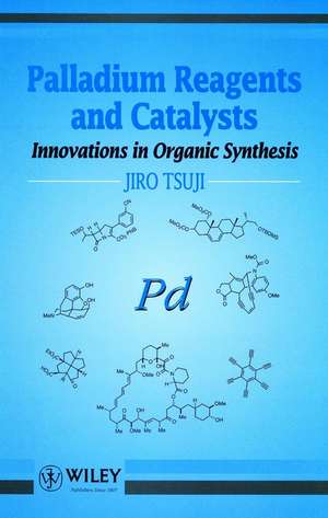 Palladium Reagents & Catalysis de Tsuji
