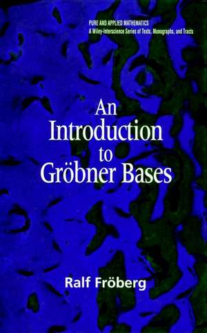 An Introduction to Grobner Bases de R Froberg