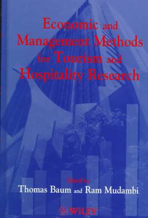 Economic & Management Methods for Tourism & Hospitality Research de T Baum