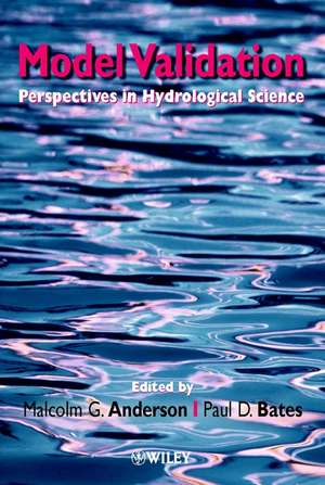 Model Validation – Perspectives in Hydrological Science de MG Anderson