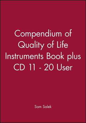 Compendium of Quality of Life Instruments Book plus CD 11–20 user de S Salek