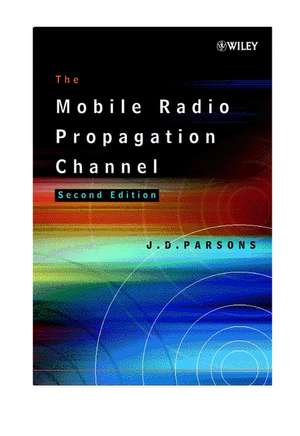 The Mobile Radio Propagation Channel 2e de J. D. Parsons