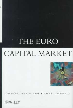 The Euro Capital Market de D Gros