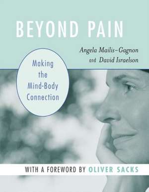 Beyond Pain: Making the Mind-Body Connection de Dr. Angela Mailis-Gagnon M.D.