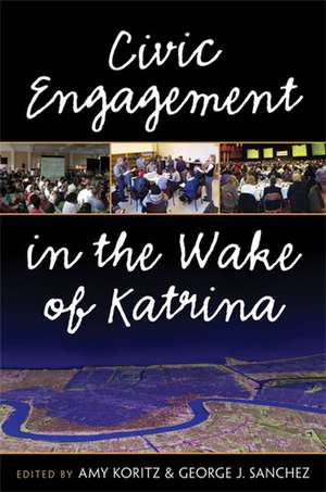 Civic Engagement in the Wake of Katrina de Amy Koritz