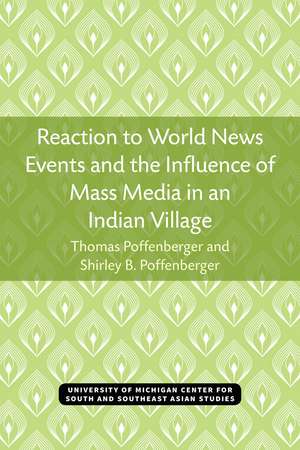 Reaction to World News Events and the Influence of Mass Media in an Indian Village de Thomas Poffenberger