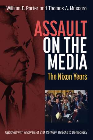 Assault on the Media: The Nixon Years de William Earl Porter