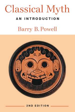 Classical Myth: An Introduction de Barry B. Powell