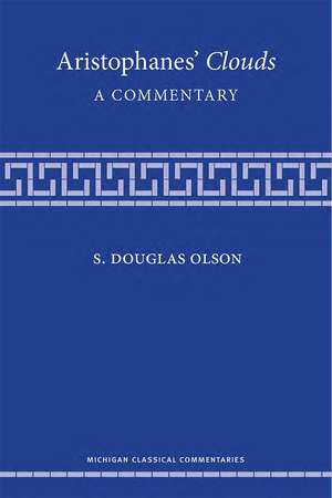 Aristophanes' Clouds: A Commentary de S. Douglas Olson