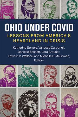 Ohio under COVID: Lessons from America's Heartland in Crisis de Katherine Sorrels