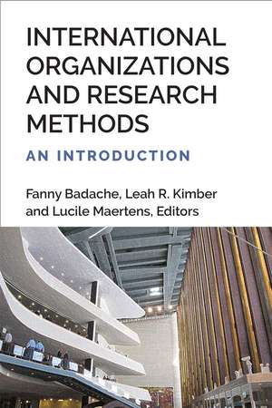 International Organizations and Research Methods: An Introduction de Fanny Badache