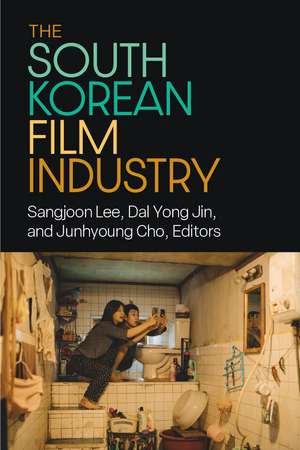 The South Korean Film Industry de Sangjoon Lee