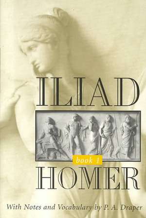 Iliad, Book 1 de Pamela Ann Draper