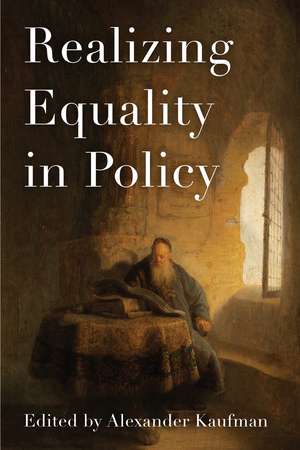 Realizing Equality in Policy de Alexander Kaufman