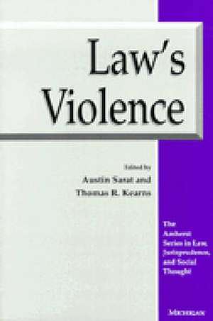 Law's Violence de Austin Sarat