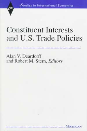 Constituent Interests and U.S. Trade Policies de Alan Verne Deardorff