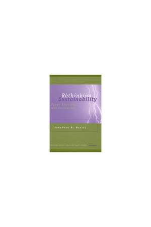 Rethinking Sustainability: Power, Knowledge, and Institutions de Jonathan Mark Harris