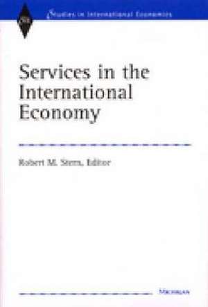 Services in the International Economy de Robert Mitchell Stern