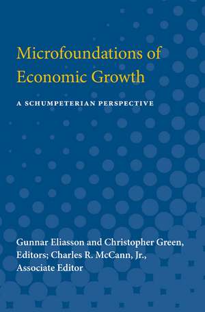 Microfoundations of Economic Growth: A Schumpeterian Perspective de Gunnar Eliasson