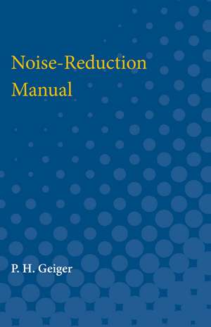 Noise-Reduction Manual de P.H. Geiger