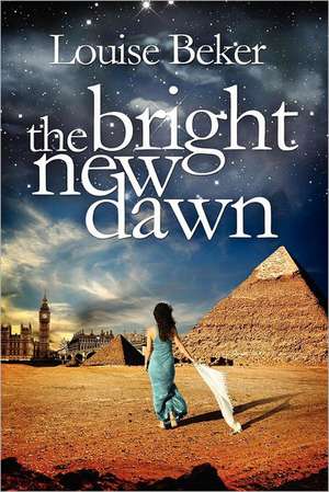 The Bright New Dawn