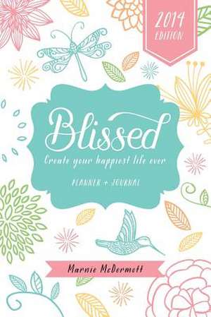 Blissed 2014 de Marnie McDermott