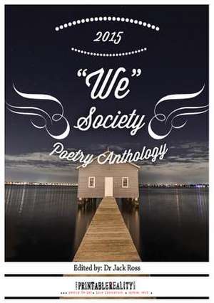 "We" Society Poetry Anthology 2015 de Jack Ross