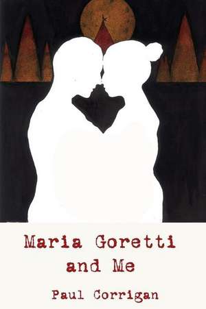 Maria Goretti and Me