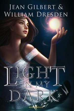 Light In My Dark de Jean Gilbert
