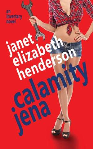 Calamity Jena de Janet Elizabeth Henderson